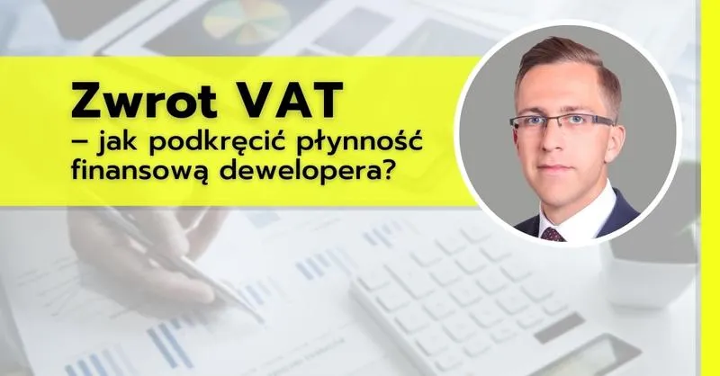 Jakie są stawki VAT, które płaci deweloper? Kluczowe informacje, które musisz poznać